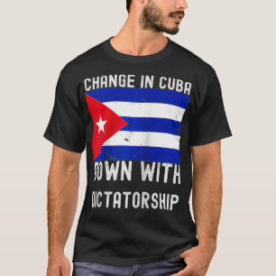 Verandering in Cuba naar beneden met dictatuur Cub T-shirt