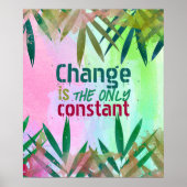 Verandering Is De Enige Constante Inspirerende Quo Poster (Voorkant)