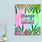 Verandering Is De Enige Constante Inspirerende Quo Poster