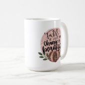 Verandering is een mooie Herfst Koffiemok (Voorkant rechts)