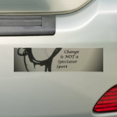 Verandering is geen Spectator Sport Art Print Bumpersticker (Op auto)