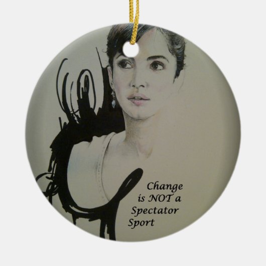 Verandering is geen Spectator Sport Keramisch Ornament (Voorkant)