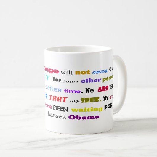 "Verandering komt niet..." Barack Obama Quote Koffiemok (Voorkant rechts)