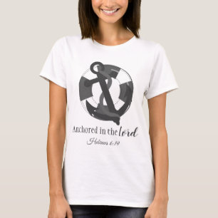 Verankerd in de Heer T-shirt