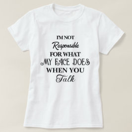 Verantwoordelijke Citaat, Smartass, Funny Sarcasm  T-shirt