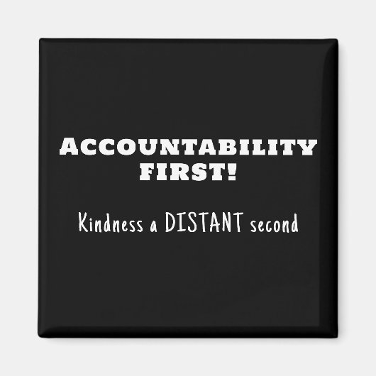 Verantwoording eerst, vriendelijkheid tweede magneet (Voorkant)