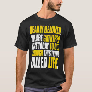 Verbaasd dat we hier vandaag zijn opgehaald. t-shirt