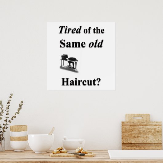 Verband van dezelfde oude haircut Poster Matte (Keuken)