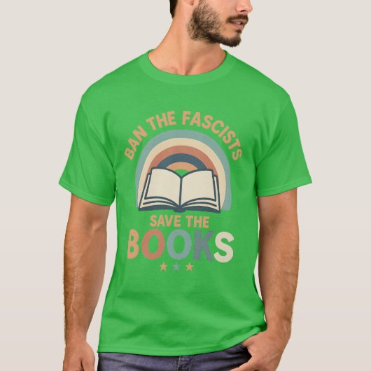 VERBANNEN DE FASCISTEN, BEWAAR DE BOEKEN T-SHIRT (Voorkant)