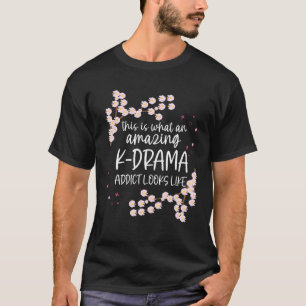 Verbazingwekkend K Drama Verslaafd Koreaans Drama T-shirt