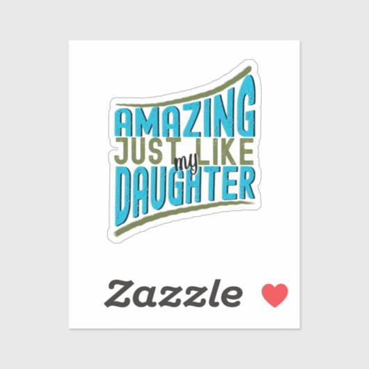 Verbazingwekkend, net als mijn dochter, Bold Typo Sticker (Vel)