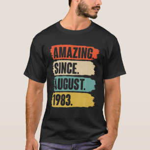Verbazingwekkend sinds augustus 1983 - cadeau voor t-shirt