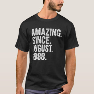 Verbazingwekkend sinds augustus 1988 35 jaar oud 3 t-shirt