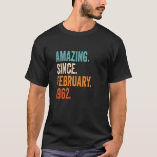 Verbazingwekkend sinds februari 1962 61ste verjaar t-shirt