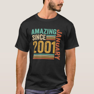 Verbazingwekkend sinds januari 2001 22 jaar oude 2 t-shirt