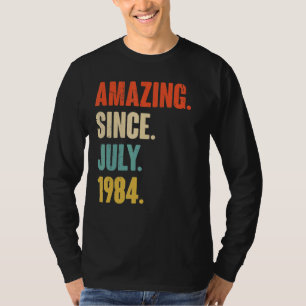 Verbazingwekkend sinds juli 1984 38 jaar oud gesch t-shirt