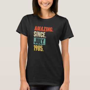 Verbazingwekkend sinds juli 1985 37 jaar oud en 37 t-shirt