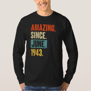 Verbazingwekkend sinds juni 1943 79 jaar oud 79e v t-shirt