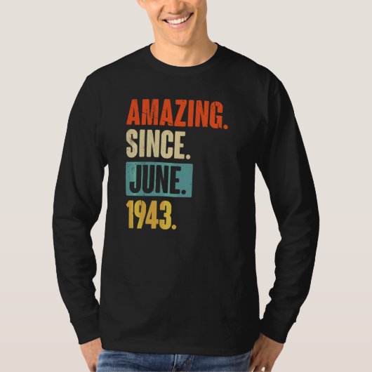 Verbazingwekkend sinds juni 1943 79 jaar oud 79e v t-shirt (Voorkant)