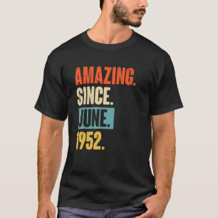 Verbazingwekkend sinds juni 1952 70 jaar oud 70e v t-shirt
