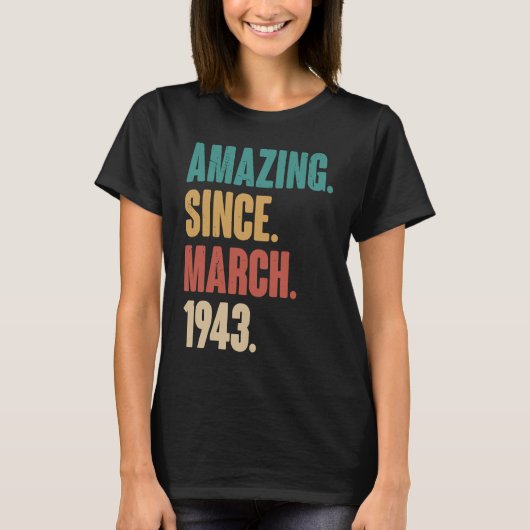 Verbazingwekkend sinds maart 1943 t-shirt (Voorkant)