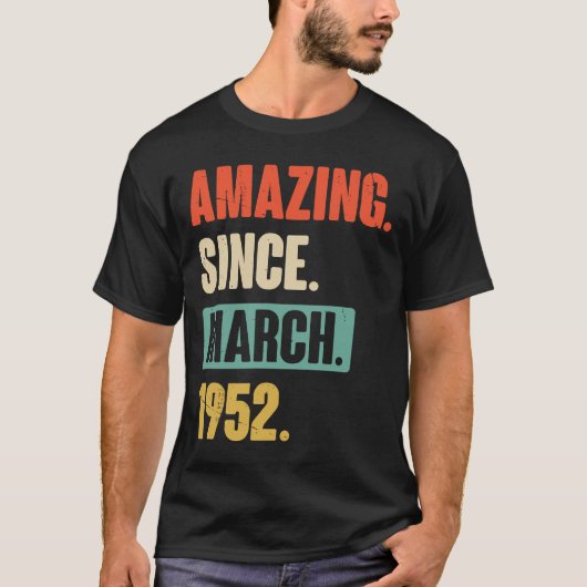 Verbazingwekkend sinds maart 1952 71e verjaardag t-shirt (Voorkant)