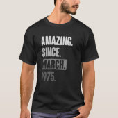 Verbazingwekkend sinds maart 1975, 48ste verjaarda t-shirt (Voorkant)