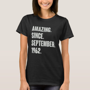 Verbazingwekkend sinds september 1962 60 jaar oude t-shirt