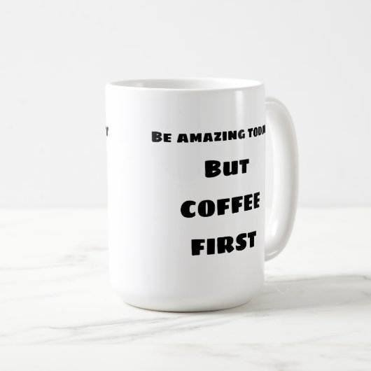 Verbazingwekkend vandaag de Mok COFFEE (Voorkant rechts)