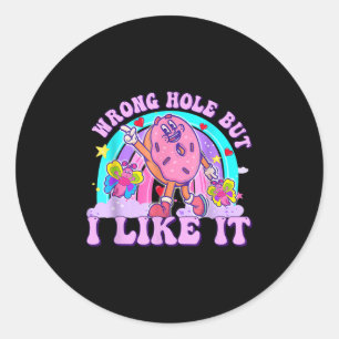 Verbazingwekkend verkeerd gat, maar ik hou van het ronde sticker