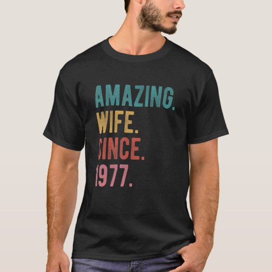 Verbazingwekkende vrouw sinds 1977 45e trouwdag H T-shirt (Voorkant)