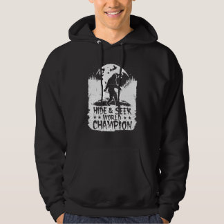 Verberg en zoek wereldkampioen Bigfoot Quote Funny Hoodie