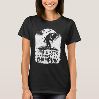 Verberg en zoek wereldkampioen Bigfoot Quote Funny T-shirt
