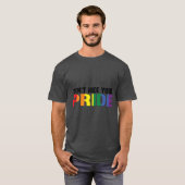 Verberg je persoonlijke LGBTQ niet T-shirt (Voorkant volledig)