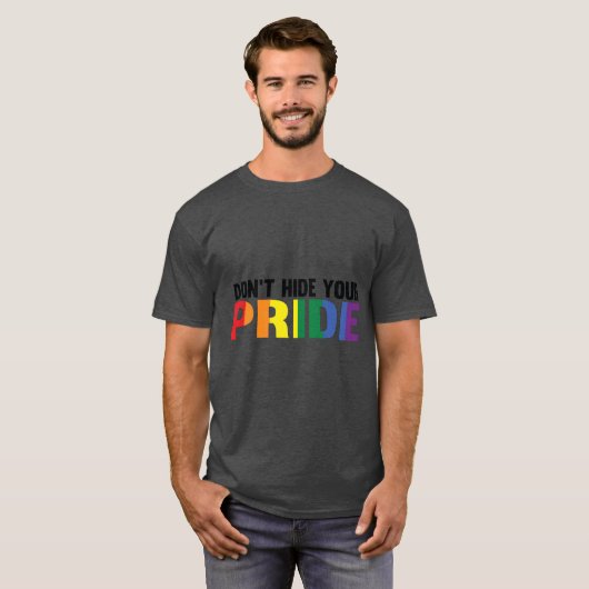 Verberg je persoonlijke LGBTQ niet T-shirt (Voorkant volledig)