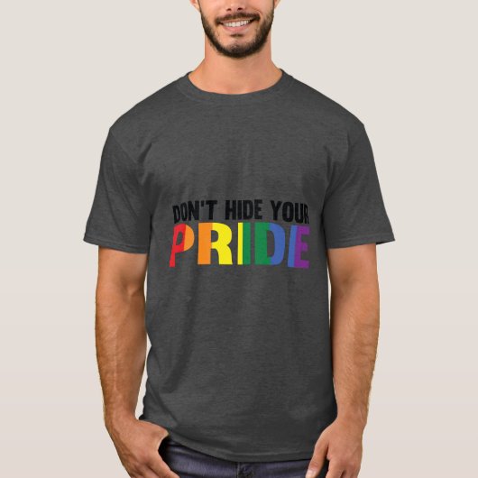 Verberg je persoonlijke LGBTQ niet T-shirt (Voorkant)