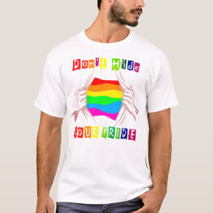Verberg je trots, Gay Pride en LGBT Maand niet T-shirt
