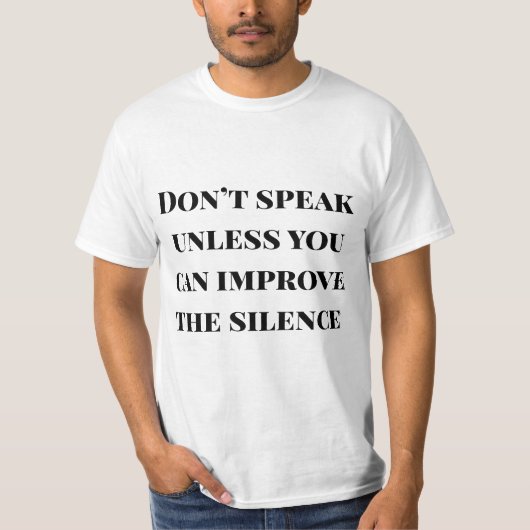 Verbeter het stilte-shirt t-shirt (Voorkant)