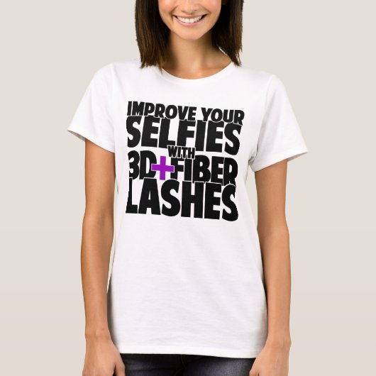 Verbeter je selfies met 3d + Fibre Lashes T-shirt (Voorkant)