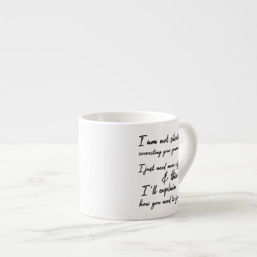 Verbeter uw grammatica zwart-wit niet stilletjes espresso kop (Voorkant rechts)