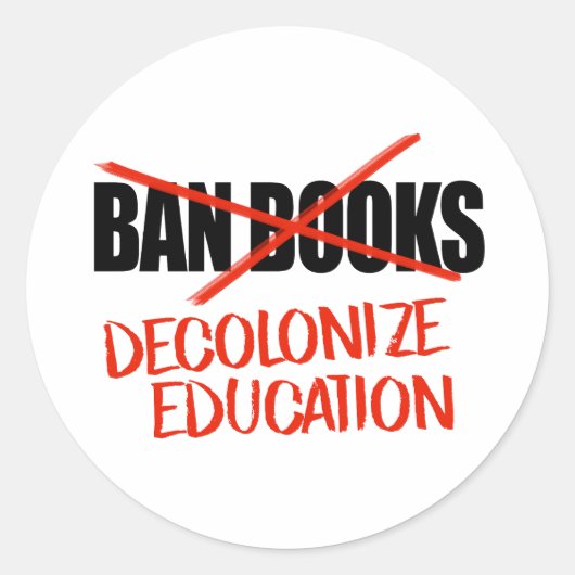 Verbied boeken niet Dekoloniseren Onderwijs Ronde Sticker (Voorkant)