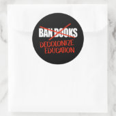 Verbied boeken niet Dekolonize Education Classic R Ronde Sticker (Tas)