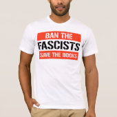 Verbied de fascisten, red de boeken t-shirt (Voorkant)