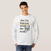 Verbied de fascisten, red de boeken t-shirt (Voorkant volledig)