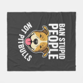 Verbied Stomme Mensen Niet Pitbulls Hond Fleece Deken (Voorkant (Horizontaal))