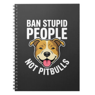 Verbied Stomme Mensen Niet Pitbulls Hond Notitieboek