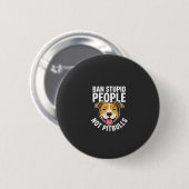 Verbied Stomme Mensen Niet Pitbulls Hond Ronde Button 5,7 Cm (Voorkant /achterkant)