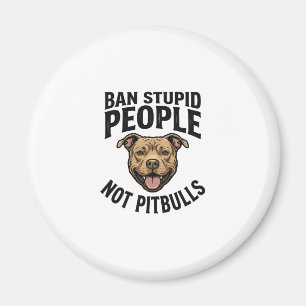 Verbied Stomme Mensen Niet Pitbulls Vintage Hond D Magneet