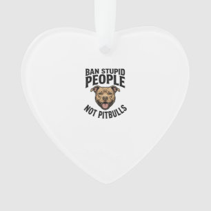 Verbied Stomme Mensen Niet Pitbulls Vintage Hond D Ornament