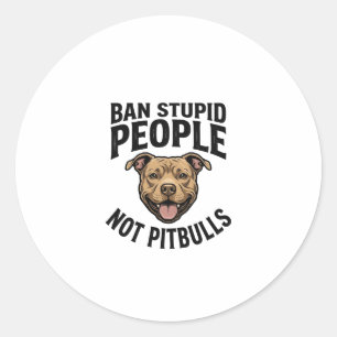 Verbied Stomme Mensen Niet Pitbulls Vintage Hond D Ronde Sticker